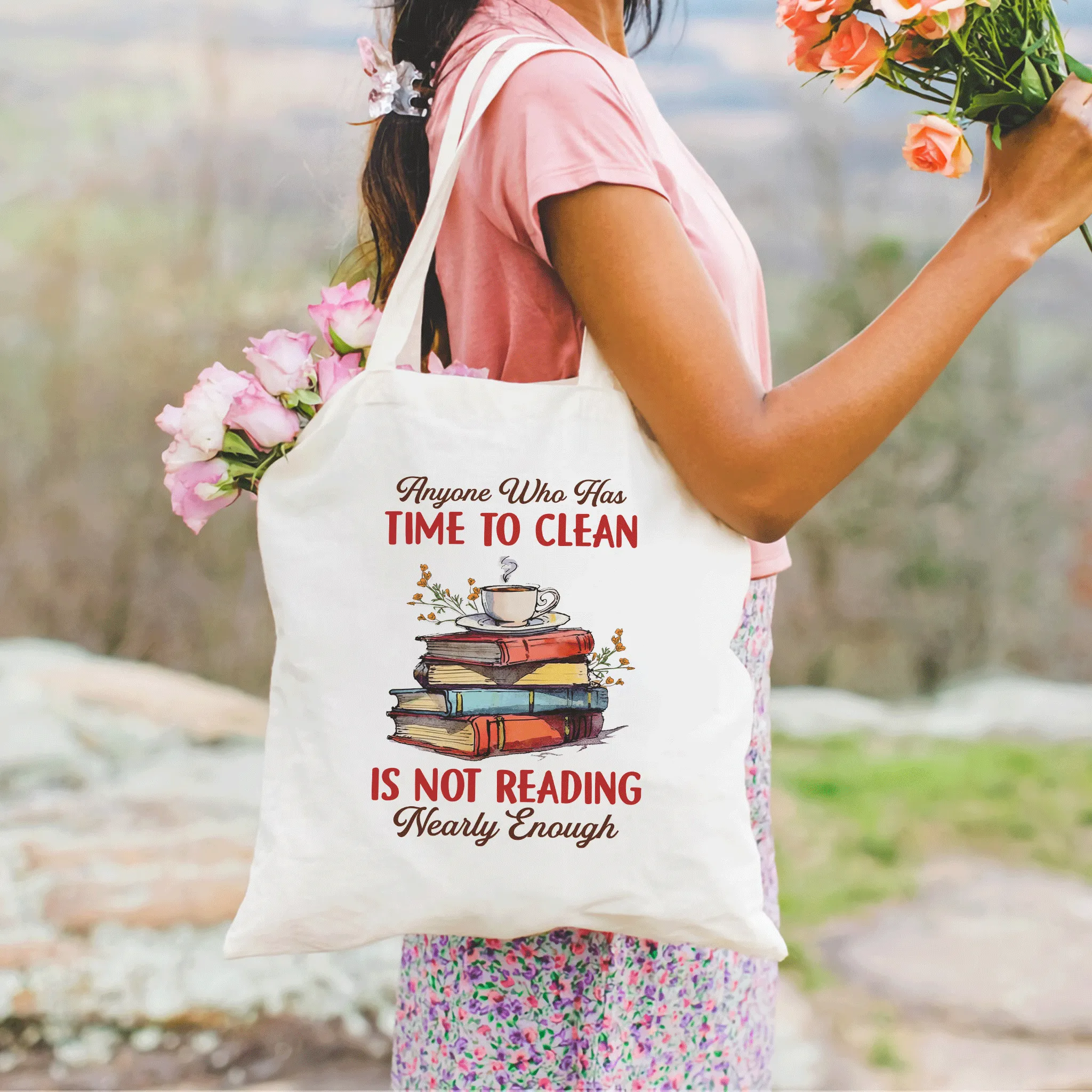 Anyone Who Has Time To Clean Is Not Reading Nearly Enough Book Lovers Gift TBW311