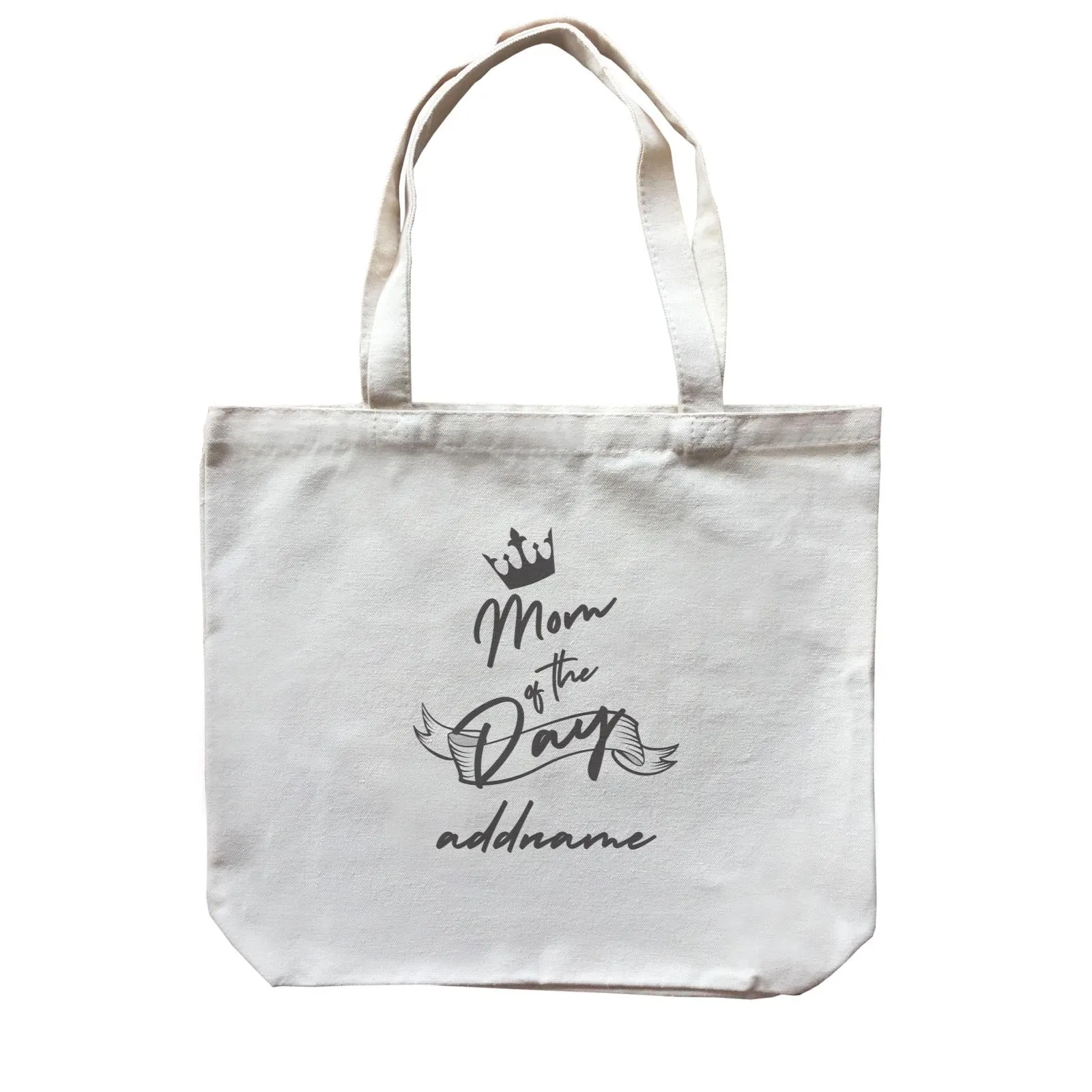 Birthday Typography Mom Of The Day Addname Canvas Bag