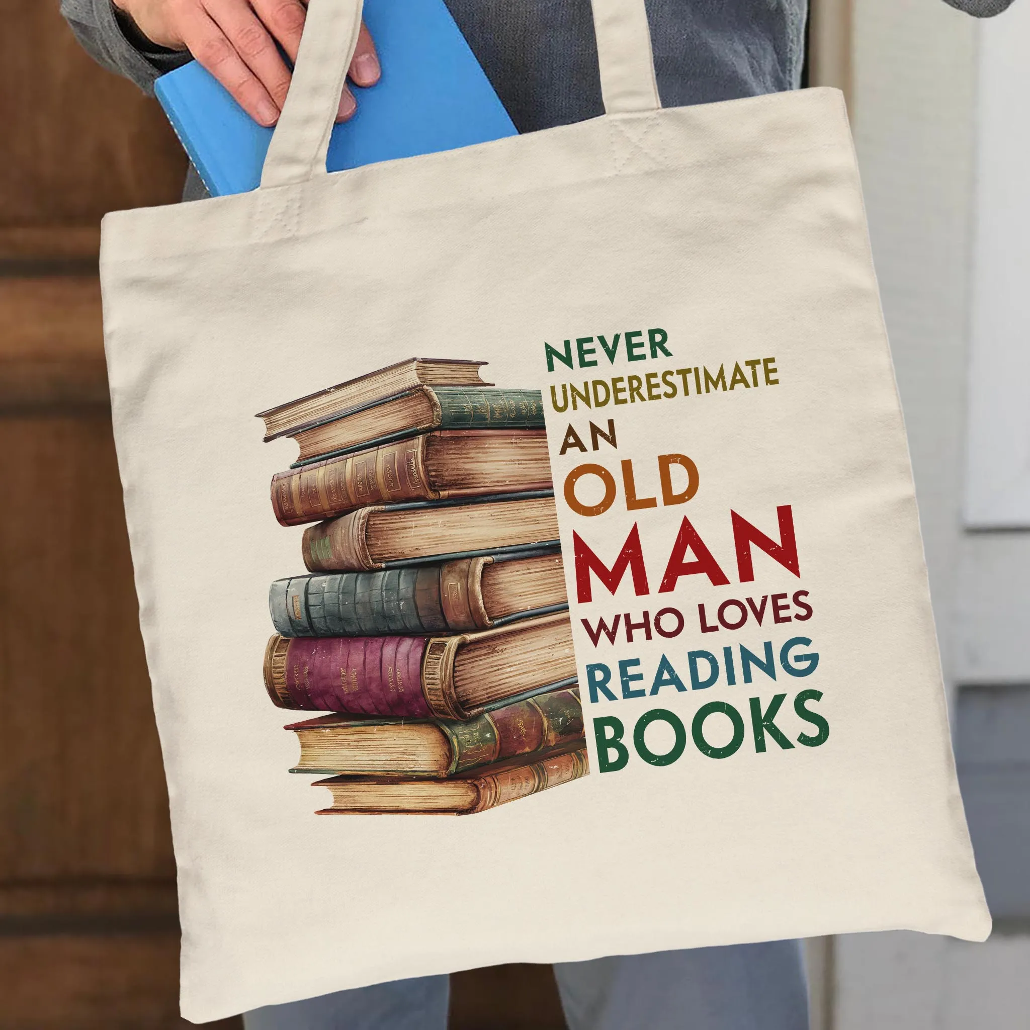 Never Underestimate An Old Man Book Lovers Gift TBW539