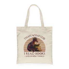 That's What I Do I Read Books & I Know Things Dragon Book Lover Gift TBW181